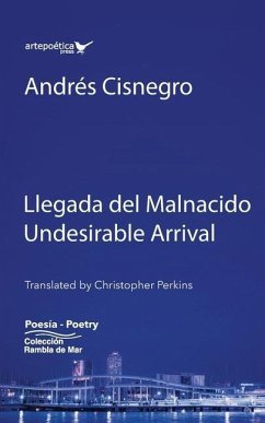 Llegada del Malnacido / Undesirable Arrival - Cisnegro, Andrés; Cisneros, Andrés