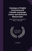 Catalogue of Highly Interesting and Valuable Autograph Letters and Historical Manuscripts