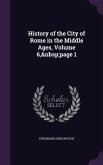 History of the City of Rome in the Middle Ages, Volume 6, page 1