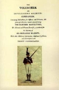 Volunteer and Intelligent Soldier's Companion 1803 2004 - A, Royal Edinburgh Volunteers