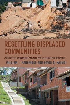 Resettling Displaced Communities - Partridge, William L.; Halmo, David B.