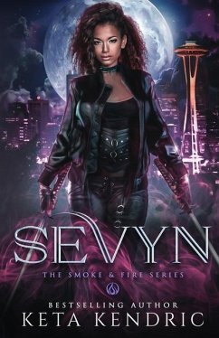 Sevyn - (The Smoke & Fire Series) Paranormal Romance - Kendric, Keta