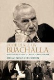 Domhnall Ua Buachalla: Rebellious Nationalist, Reluctant Governor