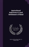 Agricultural Industries & Land Settlement of Natal