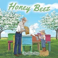 Honey Beez: A Boy and His Bees, The Sweetest Kid in the Neighborhood - Raye, Olivia