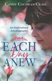 Each Day Anew