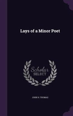 Lays of a Minor Poet - Thomas, John H