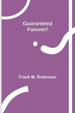 Guaranteed-Forever! - M. Robinson, Frank