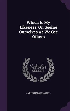 Cover Which Is My Likeness, Or, Seeing Ourselves As We See Others