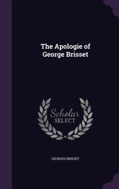 The Apologie of George Brisset - Brisset, Georges
