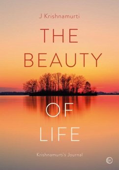 The Beauty of Life - Krishnamurti, Jiddu