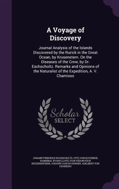 A Voyage of Discovery - Eschscholtz, Johann Friedrich; Kotzebue, Otto Von; Lloyd, Hannibal Evans