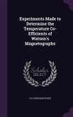 Experiments Made to Determine the Temperature Co-Efficients of Watson's Magnetographs