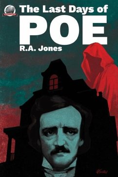 The Last Days of POE - Jones, R. A.
