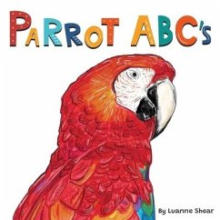 Parrot ABC's - Shear, Luanne L.