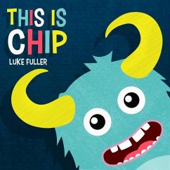 This Is Chip - Fuller, Luke