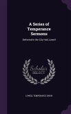 A Series of Temperance Sermons
