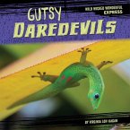 Gutsy Daredevils