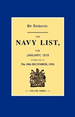 NAVY LIST JANUARY 1919 (Corrected to 18th December 1918 ) Volume 3 - Everard Wyrall