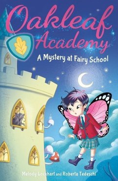 Oakleaf Academy: A Mystery at Fairy School - Lockhart, Melody