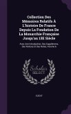 Collection Des Mémoires Relatifs À L'histoire De France Depuis La Fondation De La Monarchie Française Jusqu'au 13E Siècle