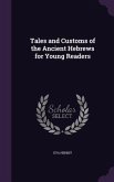 Tales and Customs of the Ancient Hebrews for Young Readers