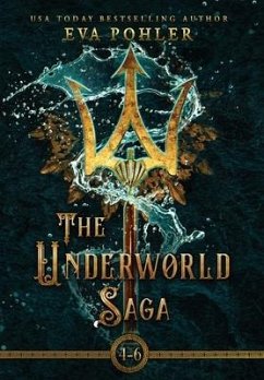 The Underworld Saga - Pohler, Eva