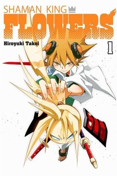 SHAMAN KING: FLOWERS 1 - Takei, Hiroyuki