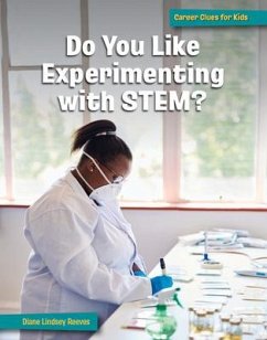 Do You Like Experimenting with Stem? - Reeves, Diane Lindsey