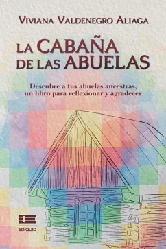 La cabaña de las abuelas - Valdenegro Aliaga, Viviana