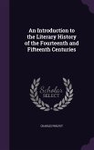 An Introduction to the Literary History of the Fourteenth and Fifteenth Centuries