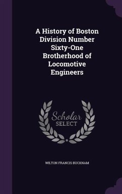 HIST OF BOSTON DIV NUMBER 60-1 - Bucknam, Wilton Francis