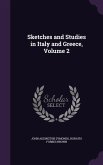 Sketches and Studies in Italy and Greece, Volume 2