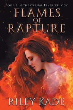 Flames of Rapture - Kade, Riley