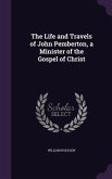 The Life and Travels of John Pemberton, a Minister of the Gospel of Christ