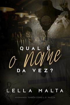 Qual é o nome da vez?: #WeHo 2 - Mazza, L. S.; Malta, Lella