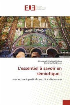 L'essentiel à savoir en sémiotique : - Nitiema, Bénewendé Mathias;Ouedraogo, Oumarou