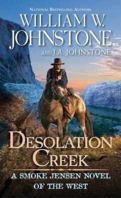 Desolation Creek - Johnstone, William W.; Johnstone, J. A.