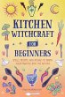 Kitchen Witchcraft for Beginners - Bild 1