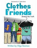 Clothes Friends: Stretch the Truth