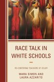 Race Talk in White Schools Race Talk in White Schools