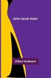 John Jacob Astor - Bild 1