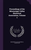 Proceedings of the Mississippi Valley Historical Association, Volume 1