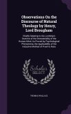 Observations On the Discourse of Natural Theology by Henry, Lord Brougham: Chiefly Relating to His Lordship's Doctrine of the Immateriality of the Hum