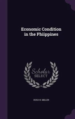 Economic Condition in the Phiippines - Miller, Hugo H