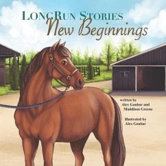 LongRun Stories New Beginnings - Greene, Maddison; Goubar, Alex