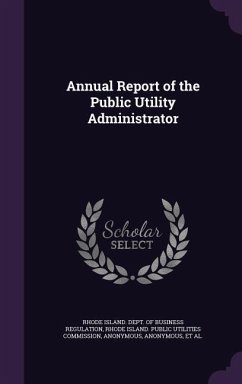 Annual Report of the Public Utility Administrator Annual Report of the Public Utility Administrator
