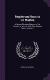 Registrum Honoris De Morton: A Series of Ancient Charters of the Earldom of Morton, With Other Original Papers, Volume 1