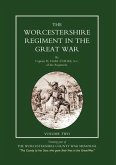 WORCESTERSHIRE REGIMENT IN THE GREAT WAR Volume 2