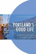 Portland's Good Life - Bild 1